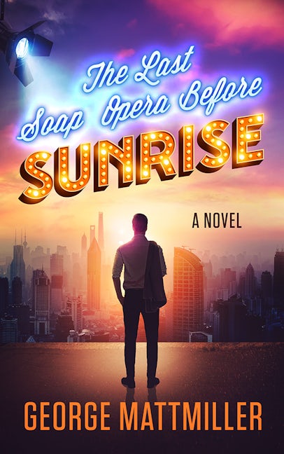 Book cover image for The Last Soap Opera before Sunrise ISBN: 9781952025181
